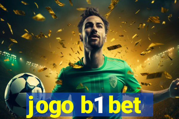 jogo b1 bet